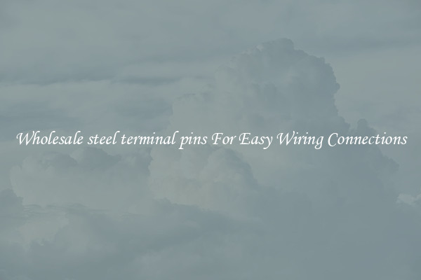 Wholesale steel terminal pins For Easy Wiring Connections