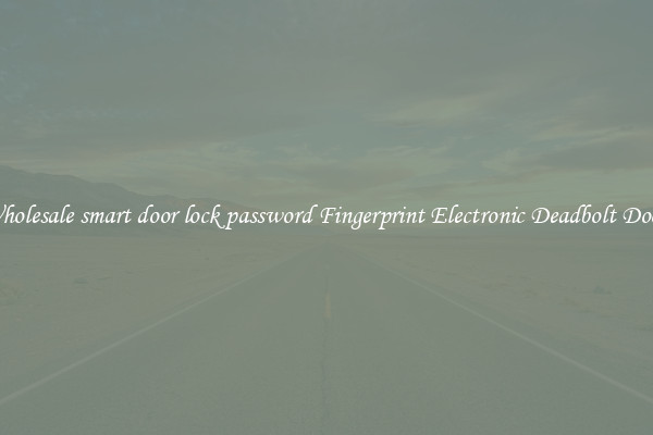 Wholesale smart door lock password Fingerprint Electronic Deadbolt Door 