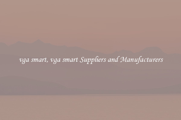 vga smart, vga smart Suppliers and Manufacturers
