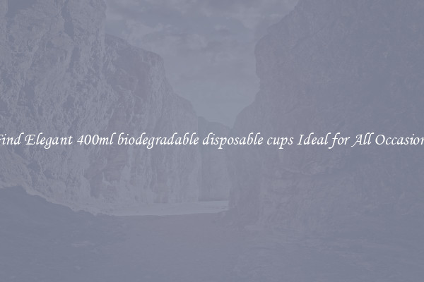 Find Elegant 400ml biodegradable disposable cups Ideal for All Occasions