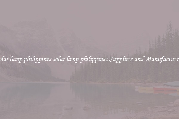 solar lamp philippines solar lamp philippines Suppliers and Manufacturers