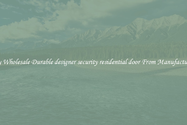 Buy Wholesale Durable designer security residential door From Manufacturers